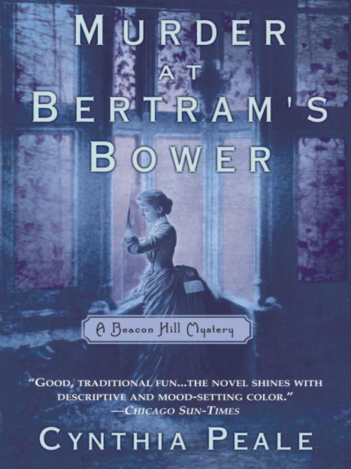 Title details for Murder at Bertram's Bower by Cynthia Peale - Wait list